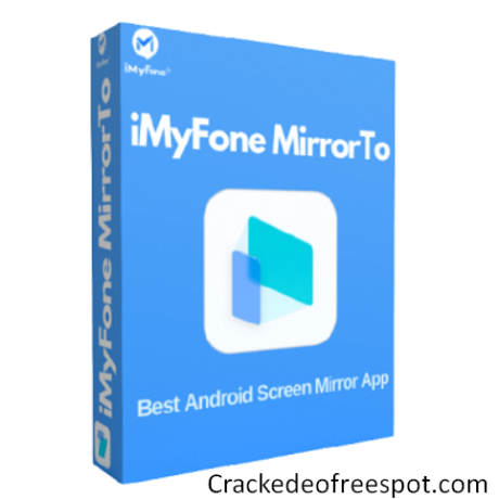 iMyFone MirrorTo Crackeado